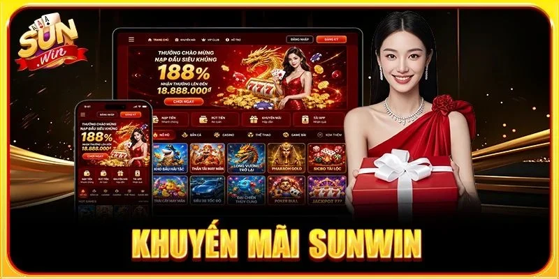 Khuyến Mãi SUNWIN: 5+ Ưu Đãi Vàng Độc Tôn Tại Cổng Game