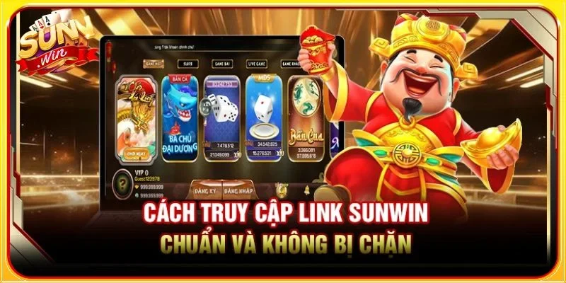 Người chơi cần truy cập vào đúng link của SUNWIN tại sunwin8888.us