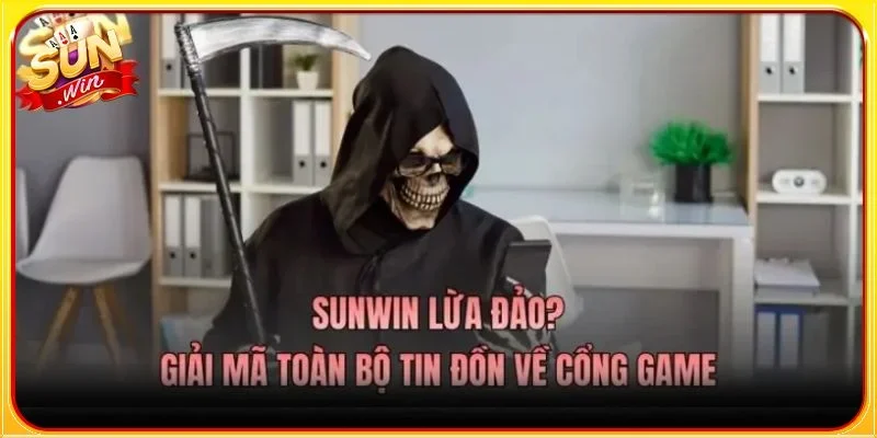 Thông tin SUNWIN lừa đảo được đông đảo người chơi quan tâm